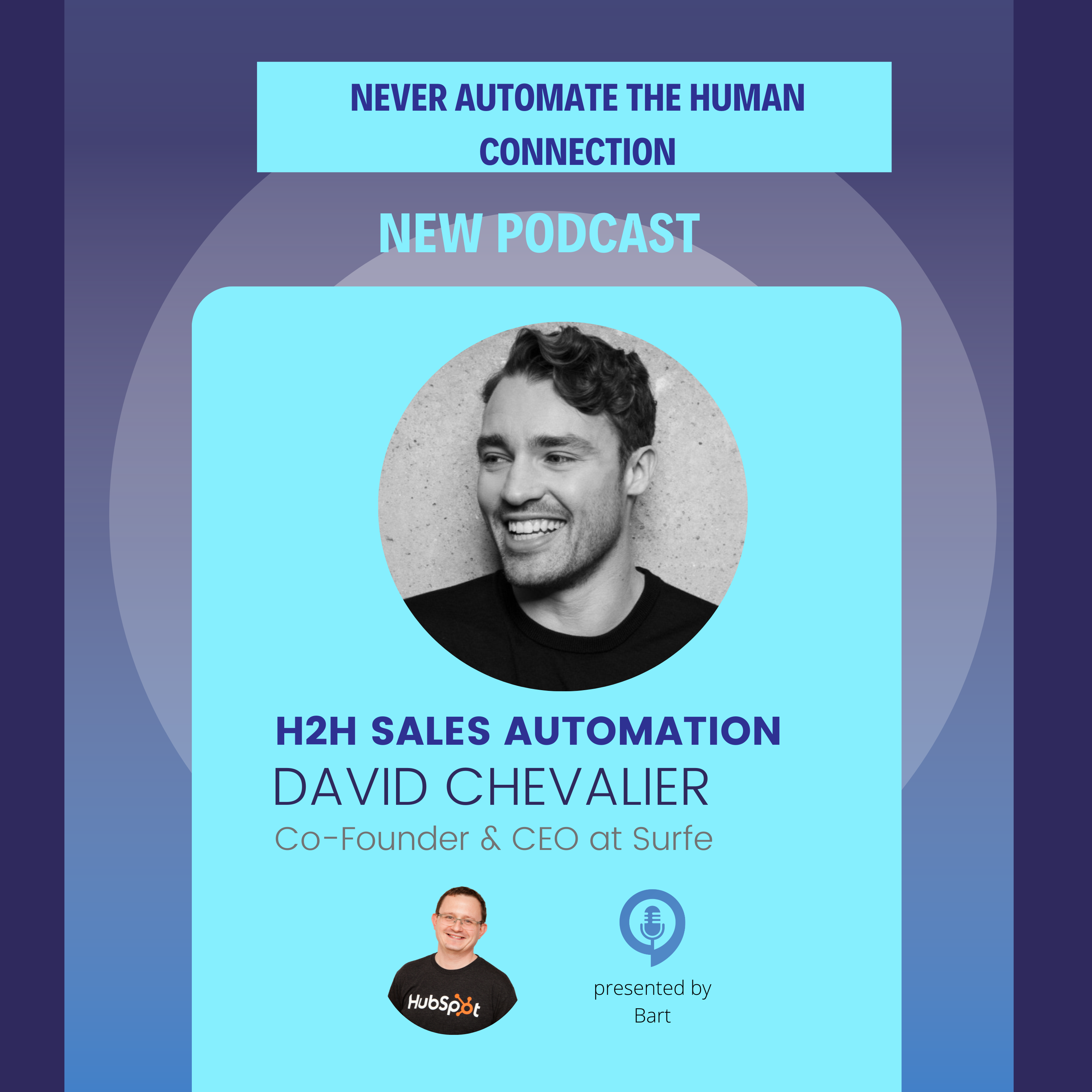  Ep 5 - David Chevalier CEO, Surfe: Never Automate the Human Connection