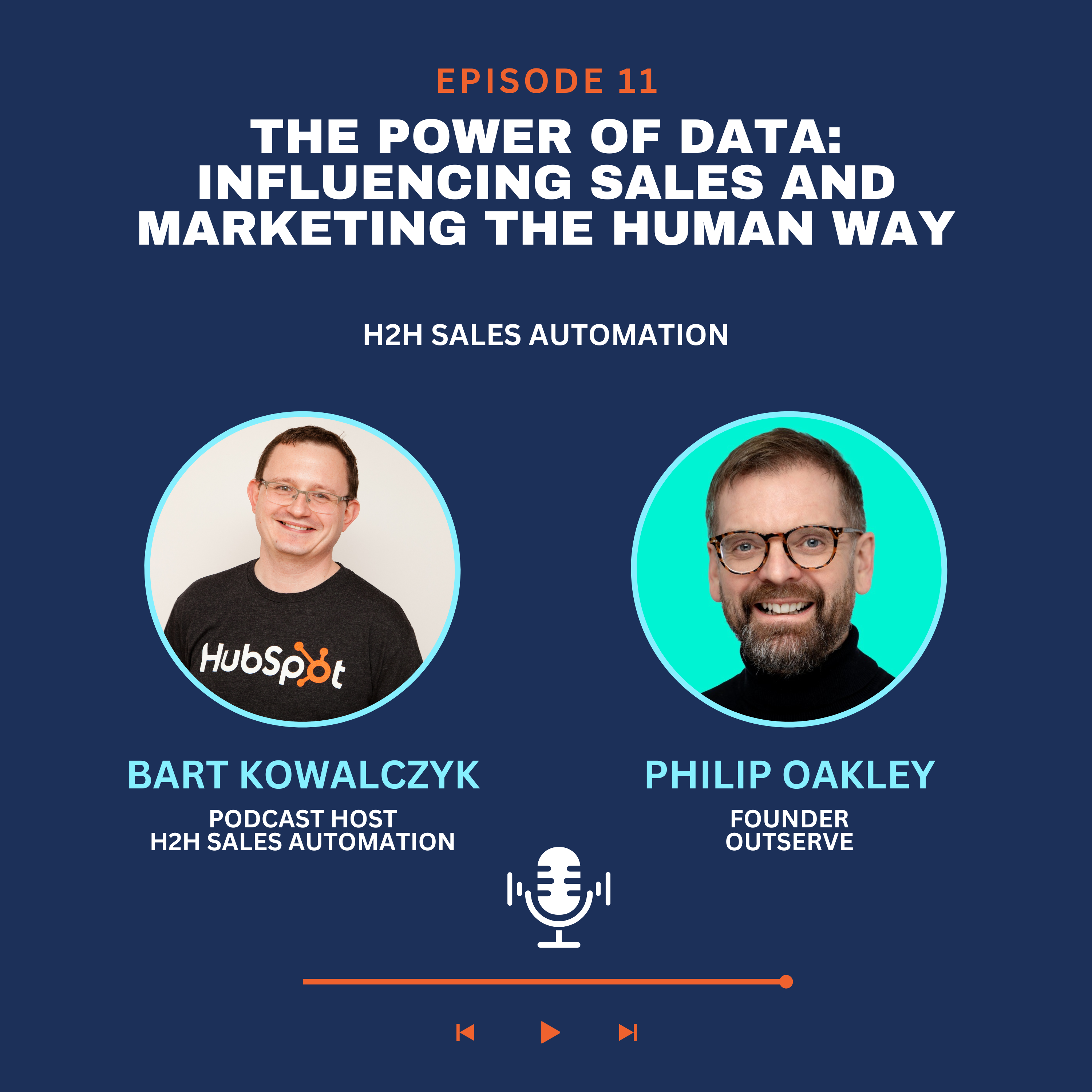 Ep 11 - Philip Oakley: The Power of Data: Influencing Sales and Marketing the Human Way