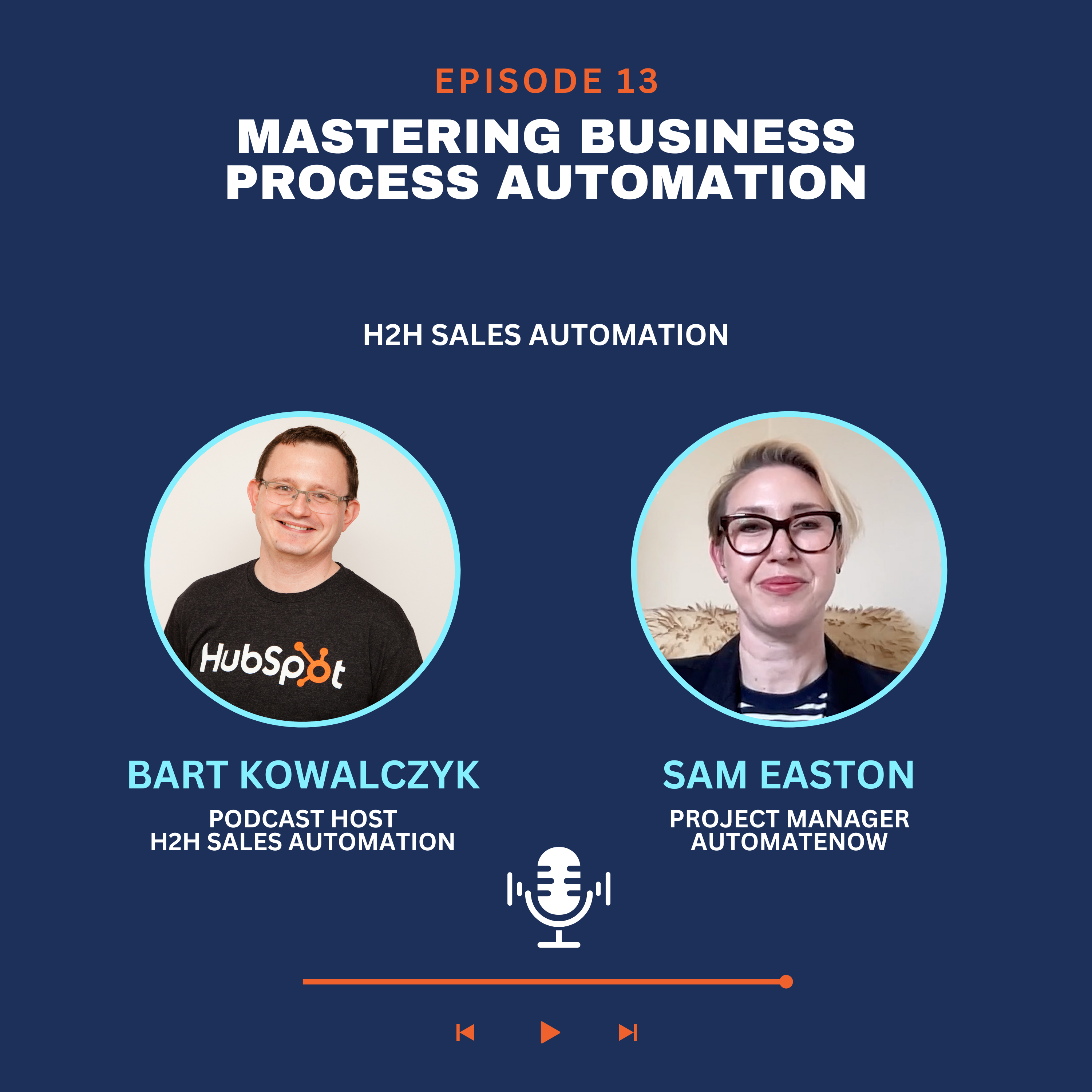 Ep 13 - Sam Easton: Mastering Business Process Automation