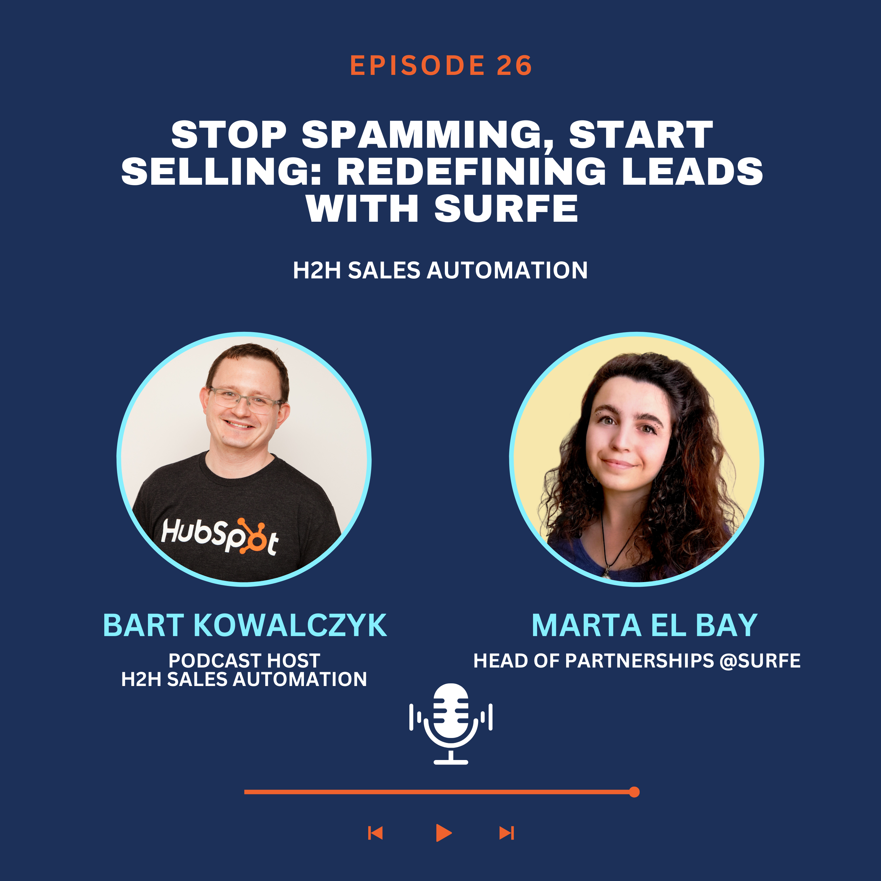 Ep 26 - Marta El Bay: Stop Spamming, Start Selling: Redefining Leads with Surfe