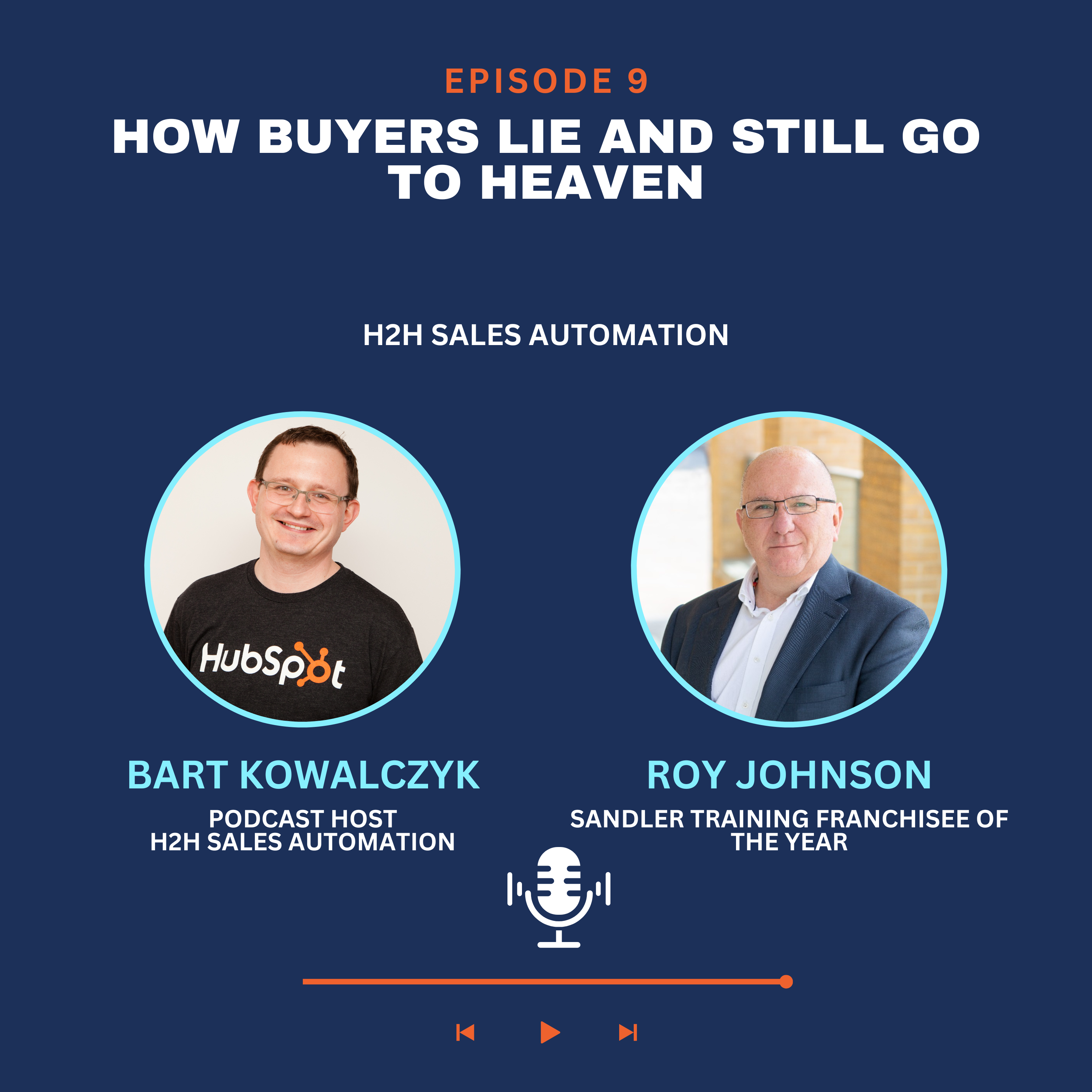 Ep 9 - Roy Johnson: Ep 9: How buyers lie and still go to heaven