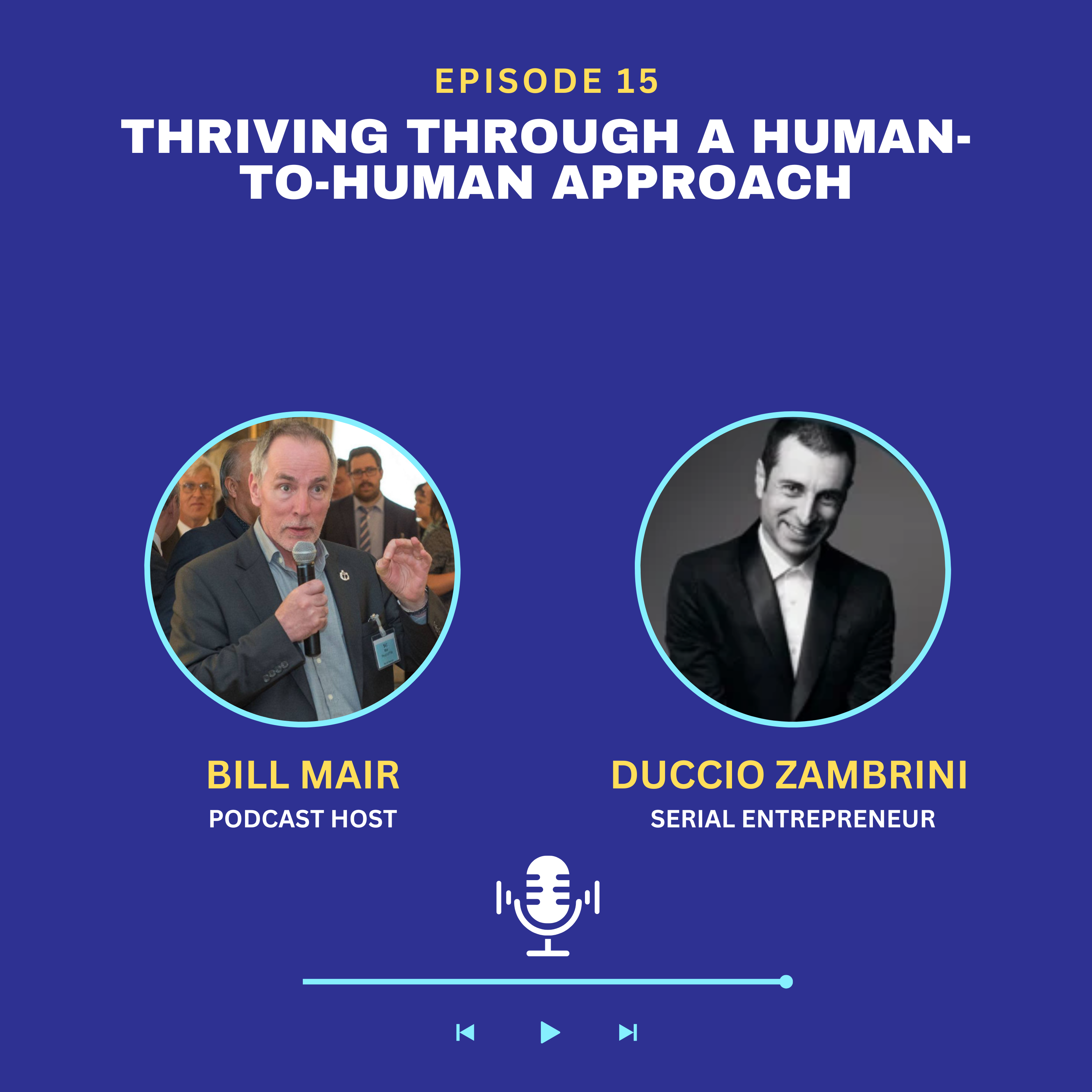 Ep 15: Duccio Zambrini: Thriving Through a Human-to-Human Approach